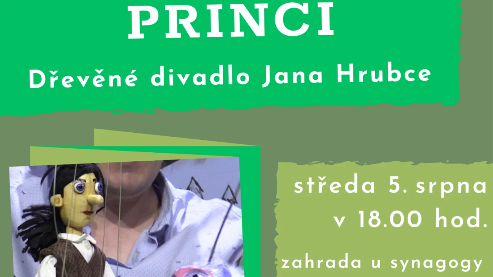 O vytrvalém princi – Divadlo, Třešť