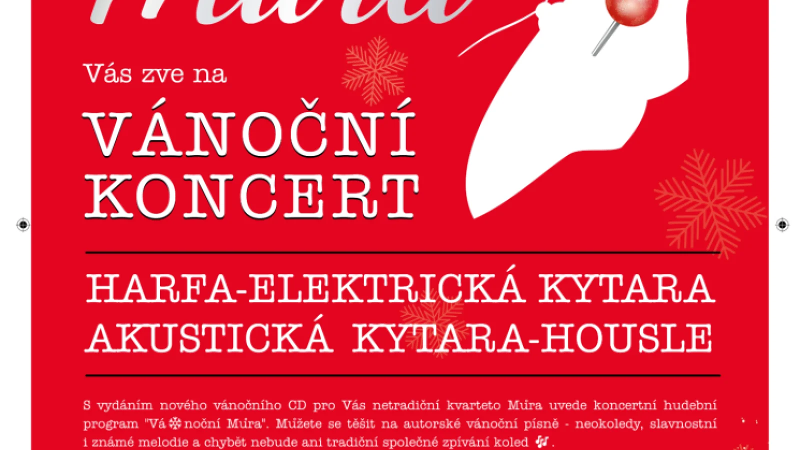 Vánoční večírek s MŮROU – Koncert, Dačice